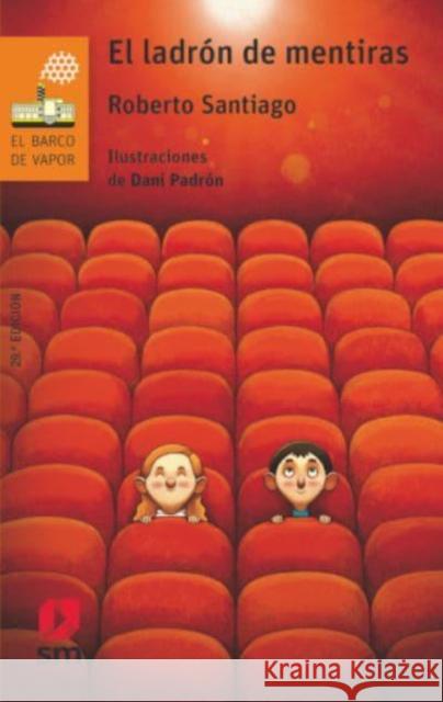 El ladron de mentiras Santiago, Roberto 9788491077923 Ediciones SM - książka
