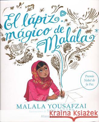 El Lapiz Magico de Malala = Malala's Magic Pencil Malala Yousafzai 9788491048831 Alianza - książka