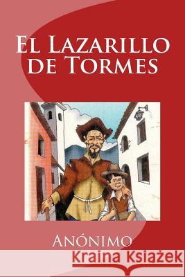 El Lazarillo de Tormes Anonimo                                  Edinson Saguez 9781533366245 Createspace Independent Publishing Platform - książka