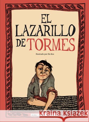 El Lazarillo de Tormes / The Life of Lazarillo de Tormes Ilu Ros 9788410206540 Editorial Alma - książka