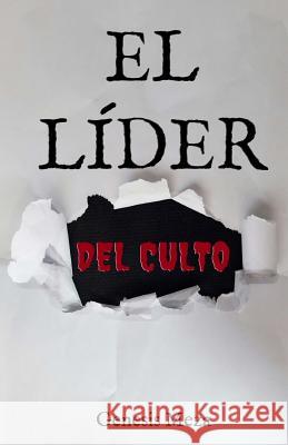El Líder del Culto Meza, Genesis 9781976231049 Createspace Independent Publishing Platform - książka