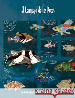 El lenguaje de los peces Lino Garci 9788413266053 Books on Demand - książka