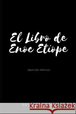 El Libro de Enoc Etiope Douglas Stones 9798470947352 Independently Published - książka