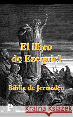 El libro de Ezequiel (Biblia de Jerusalén) Anonimo 9781475214567 Createspace - książka