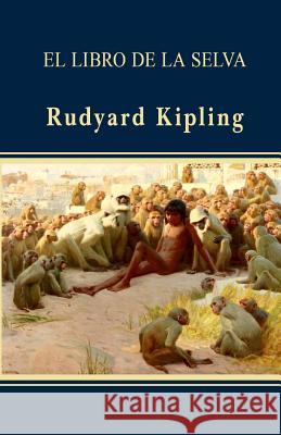 El libro de la selva Kipling, Rudyard 9781489509598 Createspace - książka