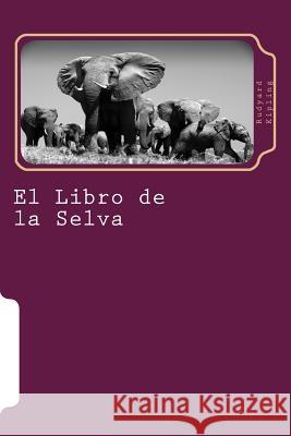 El Libro de la Selva Hernandez, Martin 9781514275283 Createspace - książka