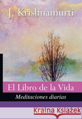 El Libro de la Vida: Meditaciones Diarias Jiddu Krishnamurti 9788484453604 Gaia Ediciones - książka