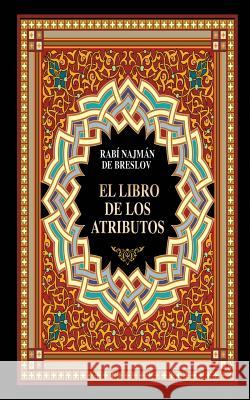 El Libro de los Atributos (Sefer HaMidot) Beilinson, Guillermo 9781928822035 Breslov Research Institute - książka