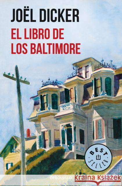 El Libro de Los Baltimore / The Book of the Baltimores Joel Dicker 9788466343114 Debolsillo - książka