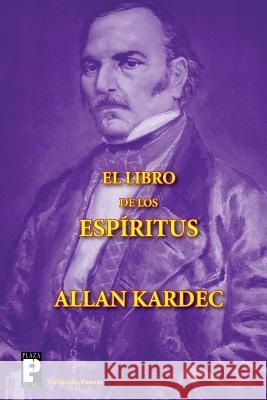 El libro de los espíritus Kardec, Allan 9781469919218 Createspace - książka