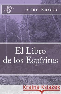 El Libro de los Espíritus Kardec, Allan 9781523941032 Createspace Independent Publishing Platform - książka