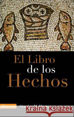 El Libro de Los Hechos Stanley M. Horton 9780829713053 Vida Publishers - książka