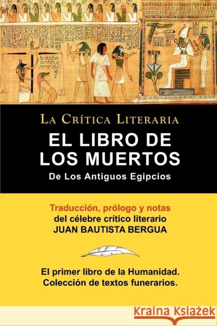 El Libro de Los Muertos de Los Antiguos Egipcios Juan Bautista Bergua Juan Bautista Bergua 9788470831348 La Critica Literaria - Lacrticaliteraria.com - książka