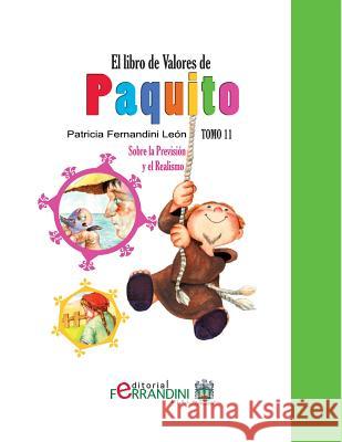 El Libro de Valores de Paquito: Adaptación de cuentos universales Leon, Patricia Fernandini 9781494457419 Createspace - książka