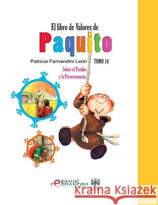 El Libro de Valores de Paquito: Selección de cuentos universales Leon, Patricia Fernandini 9781494448530 Createspace - książka