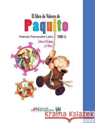 El Libro de Valores de Paquito: Selección y adaptación de cuentos universales Leon, Patricia Fernandini 9781494496692 Createspace - książka