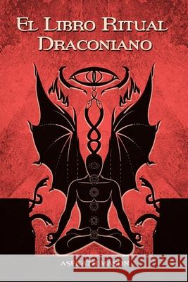 El Libro Ritual Draconiano Asenath Mason 9781716913402 Lulu.com - książka