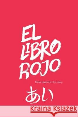 El Libro Rojo Jiménez Ramírez, Carlos 9798709977976 Independently Published - książka