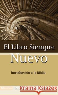 El Libro Siempre Nuevo = The Book Forever New Delgado, Jose Silva 9780829704303 Vida Publishers - książka