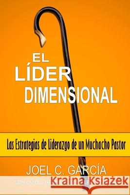 El Lider Dimensional Joel C Garcia 9780359037520 Lulu.com - książka