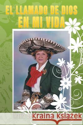 El Llamado de Dios En Mi Vida Maria Del Rosario Commins 9781499086256 Xlibris Corporation - książka