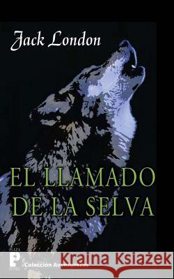 El llamado de la selva London, Jack 9781480046467 Createspace - książka