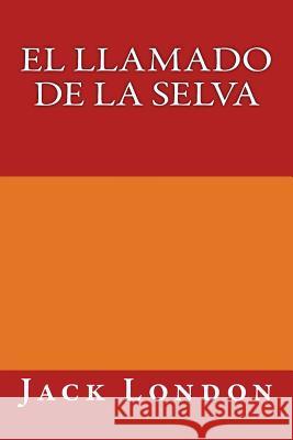 El llamado de la selva London, Jack 9781981198443 Createspace Independent Publishing Platform - książka