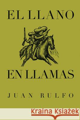 El Llano En Llamas: The Burning Plain, Spanish Edition Juan Rulfo 9788493442613 Rm - książka