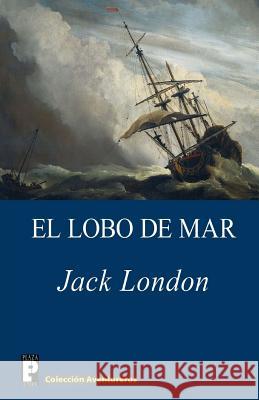 El Lobo de Mar Jack London 9781480000513 Createspace - książka