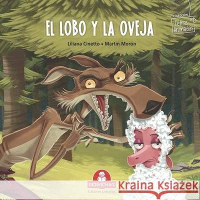 El Lobo Y La Oveja: colección letras animadas Morón, Martín 9789877880021 978-987-788-2-1 - książka