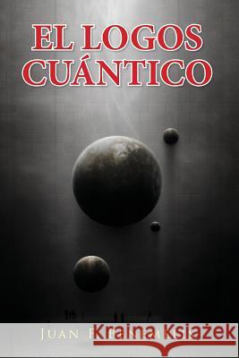 el logos cuantico Benemelis, Juan 9781511783484 Createspace - książka