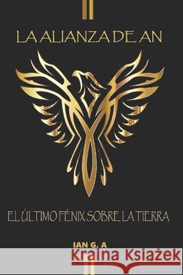 El último Fénix sobre la Tierra G. a., Ian 9798590564569 Independently published - książka