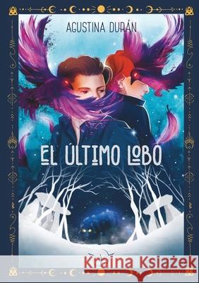 El ?ltimo lobo Agustina Dur?n 9786319019278 Ediciones Fey - książka