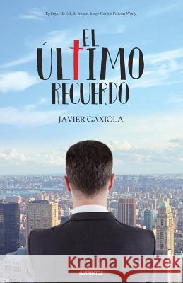 El último recuerdo Gaxiola, Javier 9786077670308 Editorial Garabatos - książka