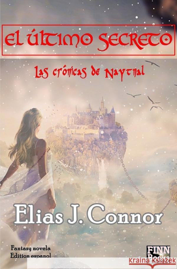 El Último Secreto Connor, Elias J. 9783753134949 epubli - książka