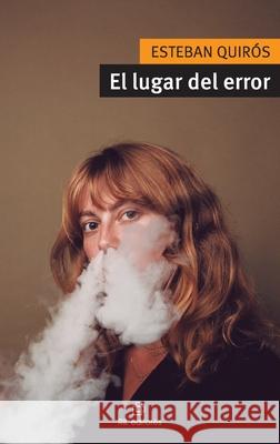 El lugar del error Esteban Quiroz 9788410248007 Ril - książka