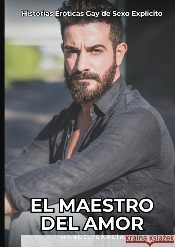 El Maestro del Amor García, Manuel 9783384443601 Manuel García - książka