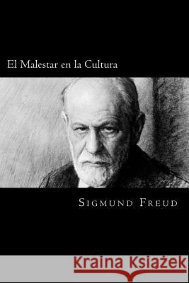 El Malestar en la Cultura (Spanish Edition) Freud, Sigmund 9781539611295 Createspace Independent Publishing Platform - książka