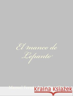 El manco de Lepanto Fernandez y. Gonzalez, Manuel 9781484897584 Createspace - książka