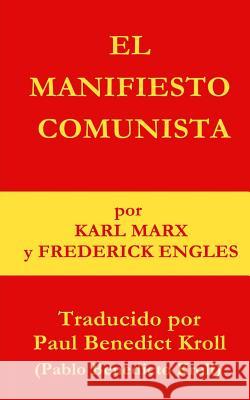 El Manifiesto Comunista Karl Marx Frederick Engels 9781539590019 Createspace Independent Publishing Platform - książka