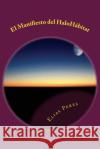 El Manifiesto del HaloHábitat: Una visita temática Peres, Elias 9781494875565 Createspace