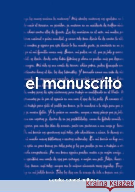 El manuscrito Arribas Candel, Carlos 9788499169590 Bubok Publishing S.L. - książka