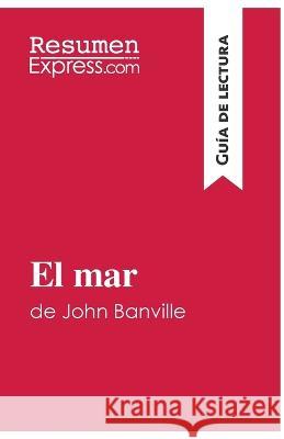 El mar de John Banville (Guía de lectura): Resumen y análisis completo Resumenexpress 9782806298539 Resumenexpress.com - książka