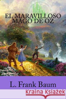 El Maravilloso Mago de Oz L. Frank Baum Jv Editors 9781987431070 Createspace Independent Publishing Platform - książka