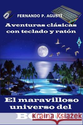 El Maravilloso Universo del Boom Agust 9781979986205 Createspace Independent Publishing Platform - książka