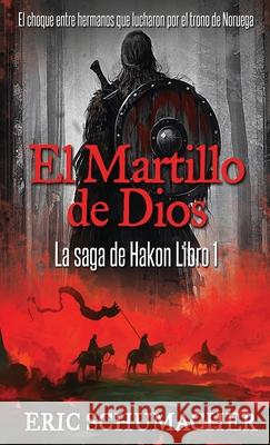 El Martillo De Dios Eric Schumacher 9784824122643 Next Chapter Circle - książka