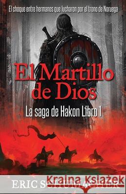 El Martillo De Dios Eric Schumacher 9784824122650 Next Chapter Circle - książka