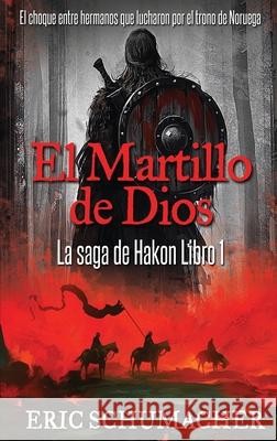 El Martillo De Dios Eric Schumacher 9784824122674 Next Chapter Circle - książka