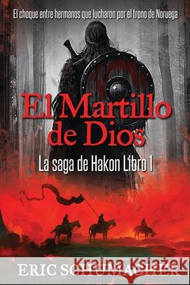 El Martillo De Dios Eric Schumacher 9784824122681 Next Chapter Circle - książka