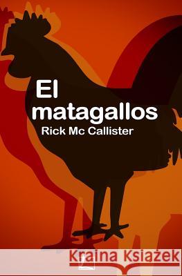 El Matagallos Rick M 9781942369073 Casasola Editores - książka